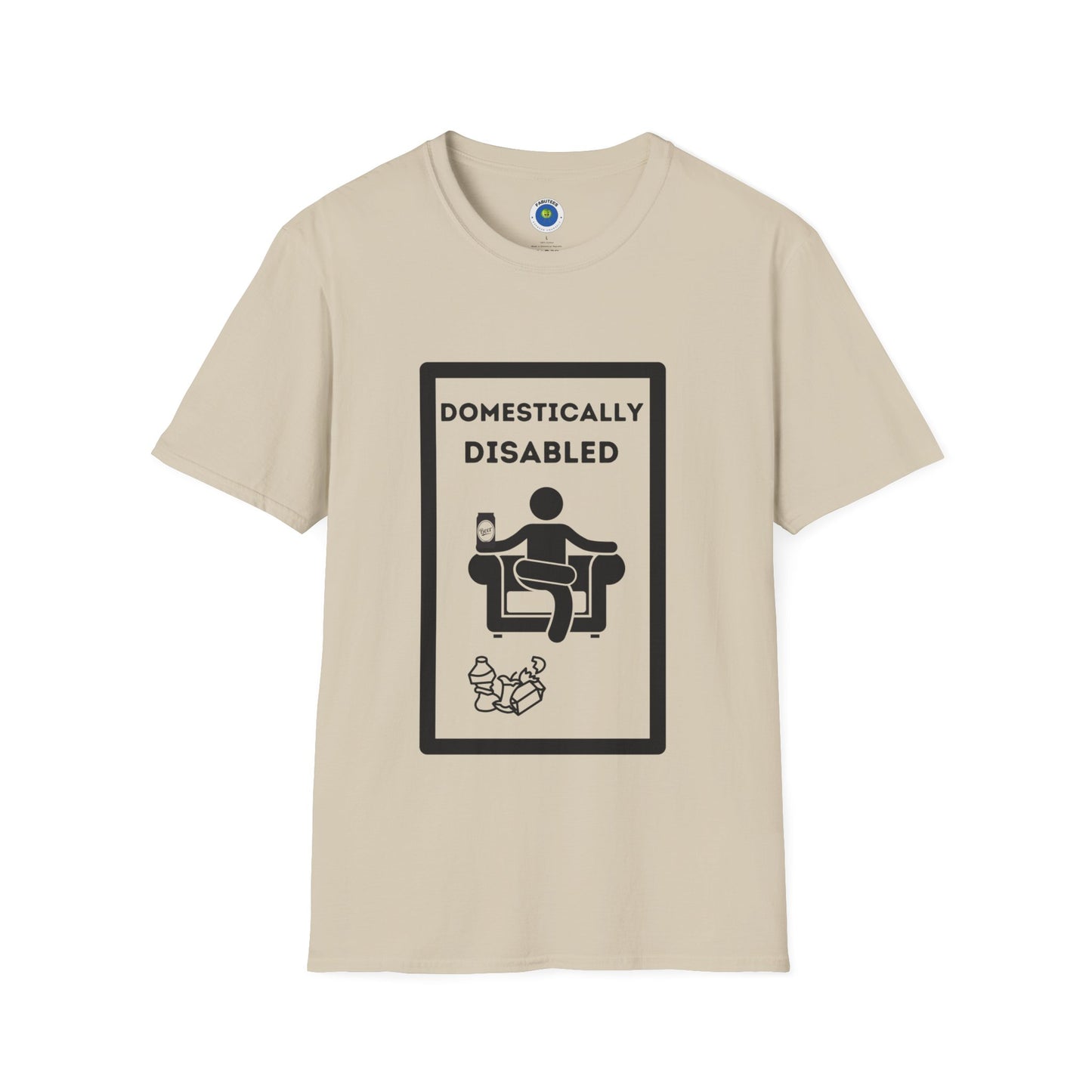 Domestically Disabled T-Shirt