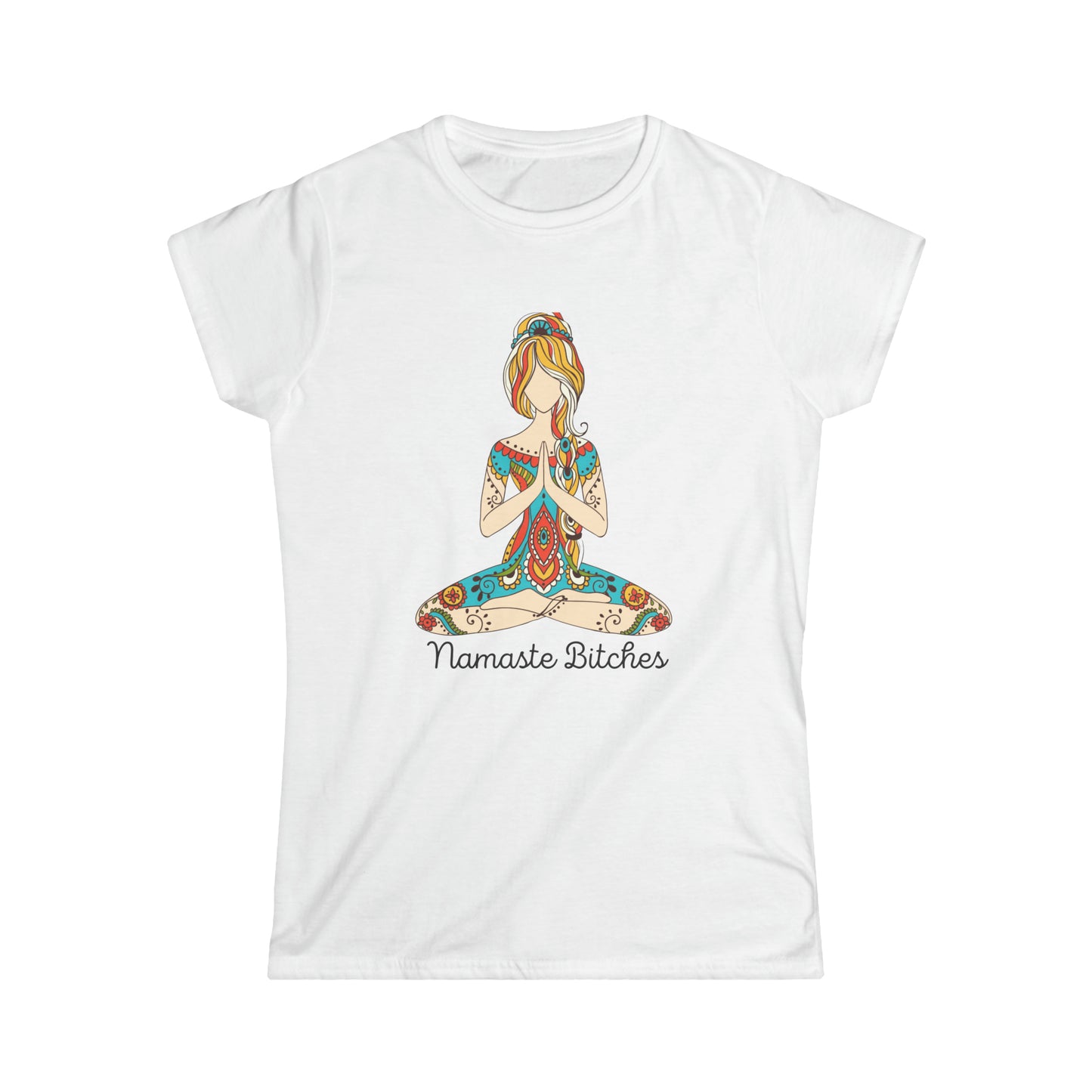 Namaste Bitches T-shirt