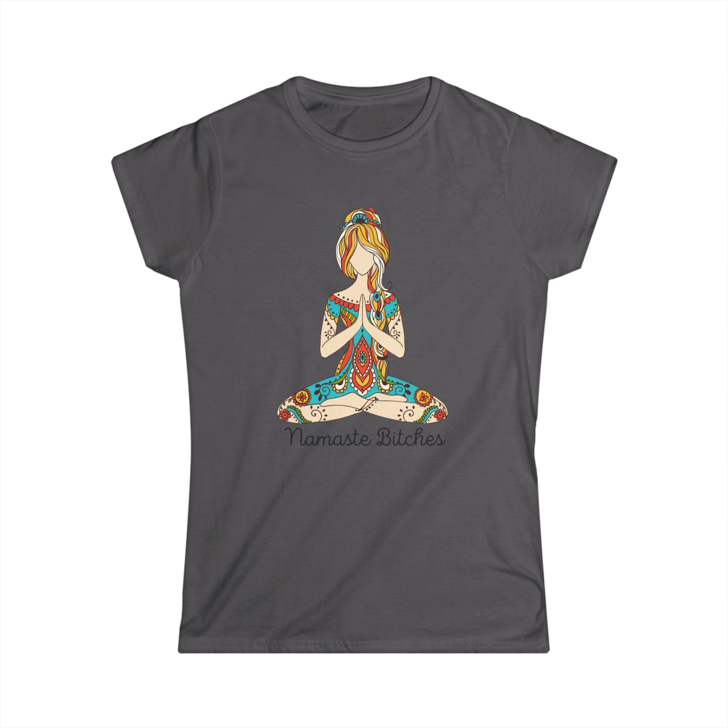 Namaste Bitches T-shirt