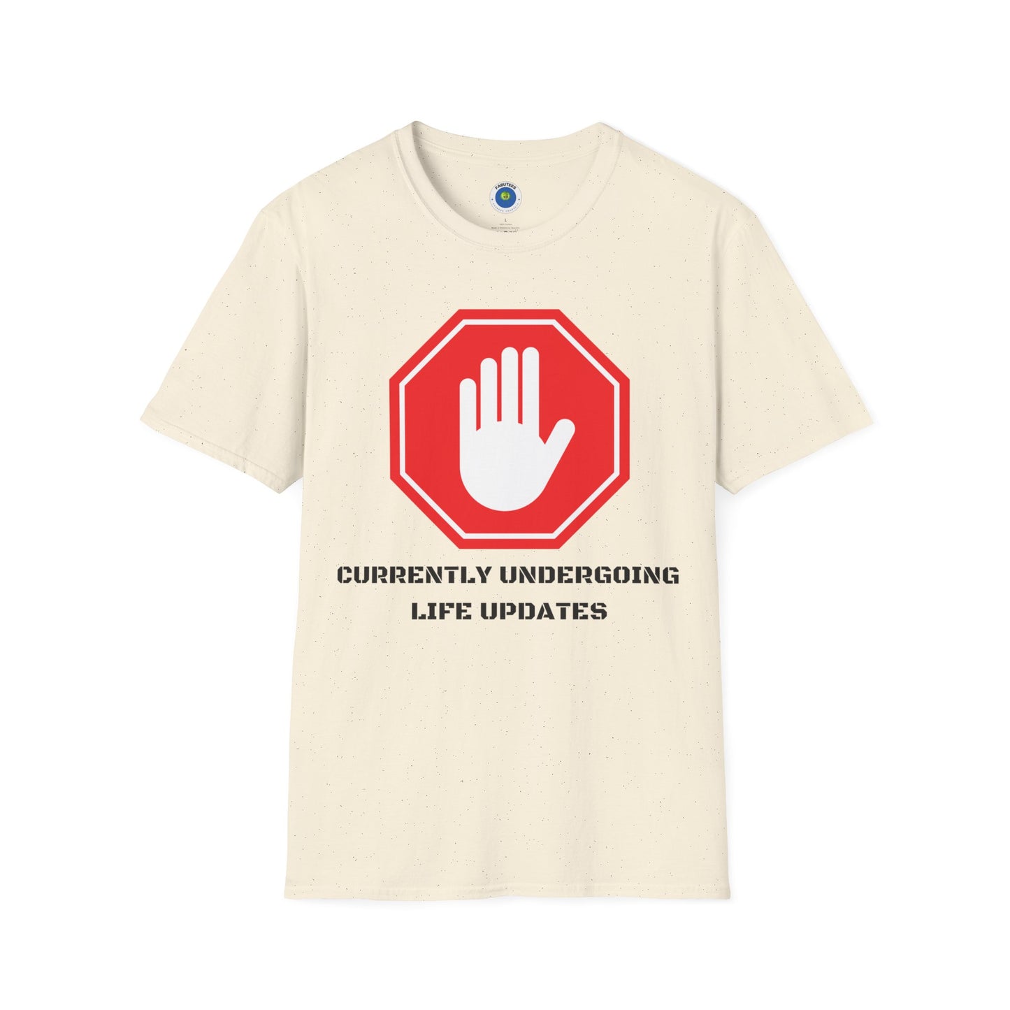 Life Update T-shirt