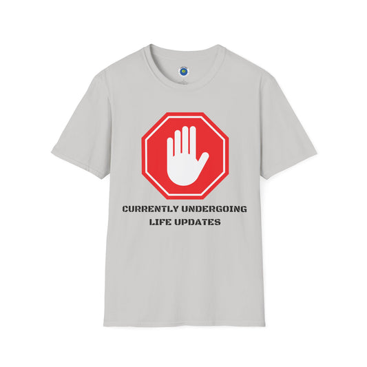 Life Update T-shirt