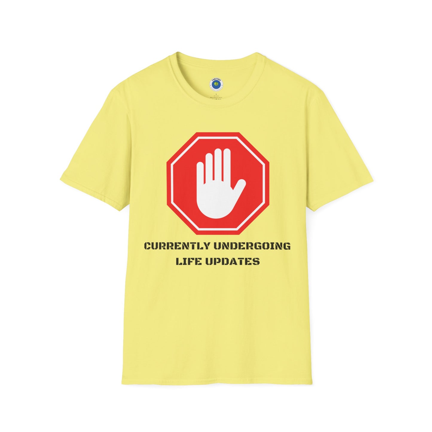 Life Update T-shirt