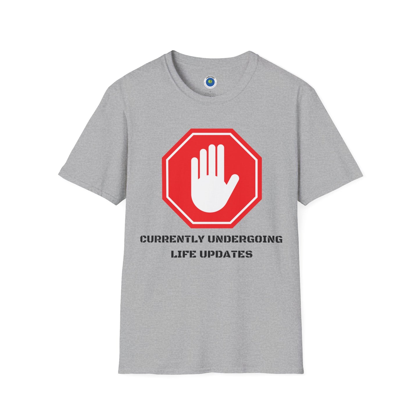 Life Update T-shirt