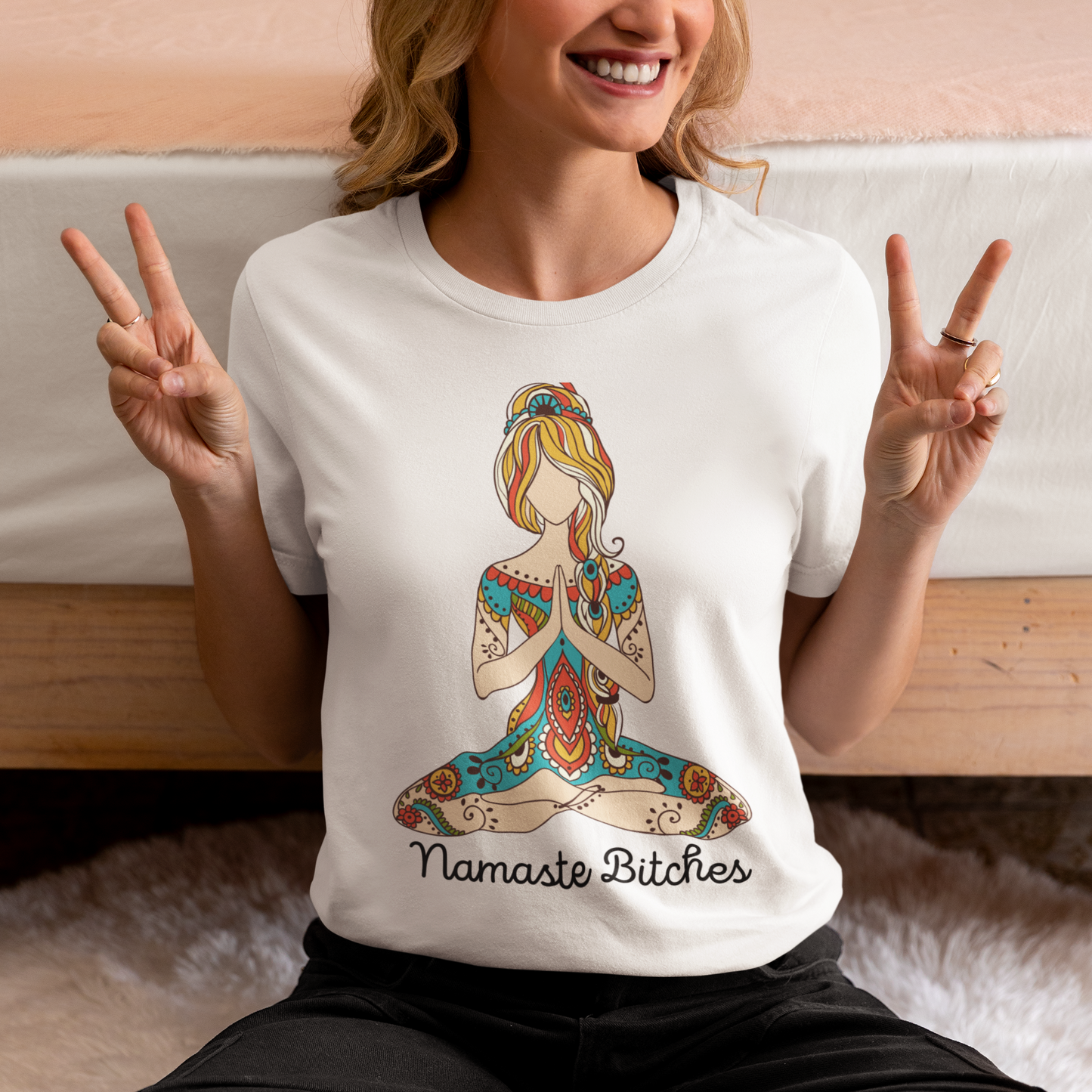 Namaste Bitches T-shirt